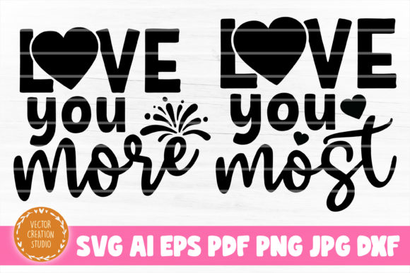 Love You More and Most Mom Daughter SVG for Crafts and Graphics