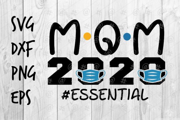 Mom 2020 SVG Graphic for Crafts