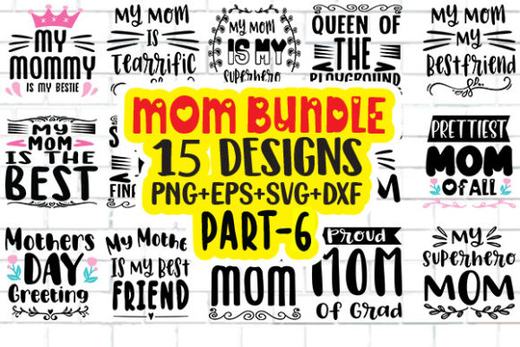 Mom Bundle.15 SVG Cutting File Review