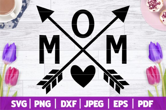 Mom Crossed Arrows SVG Mom Life SVG Review