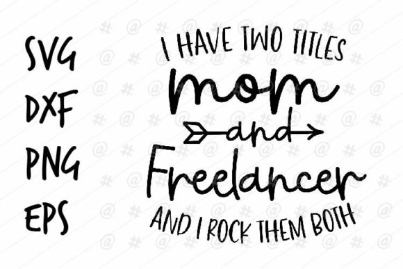 Mom Freelancer SVG - A Versatile Graphic Design Asset for Crafts