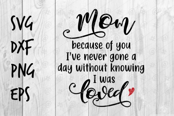 Mom Loved SVG - A Crafts Graphics Asset for Merchandise