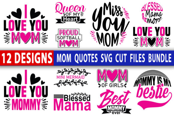 Mom Quotes Svg Design Bundle Review