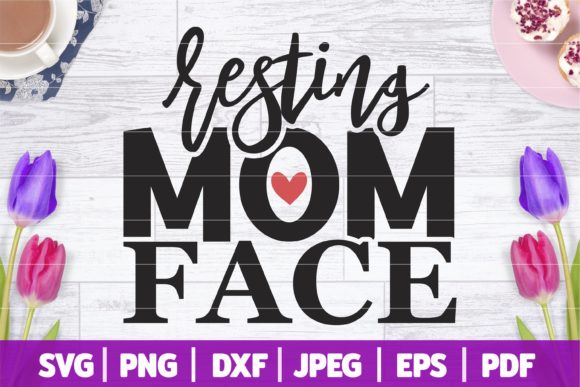 Resting Mom Face SVG for Crafts and Graphics