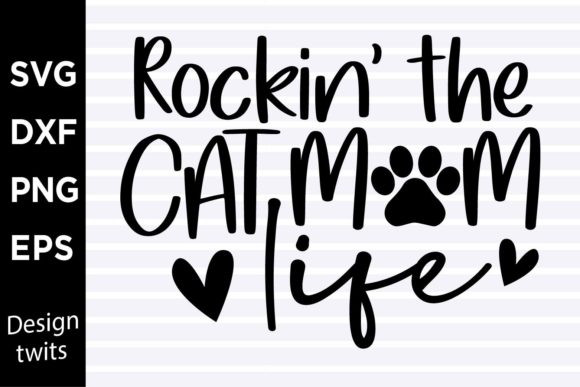 Rockin the Cat Mom Life SVG for Crafts and Graphics