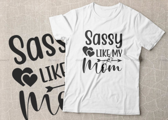 Sassy Like My Mom File for Crafts and Graphics